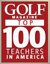 Top 100 Golf Instructure by Golf Magazine